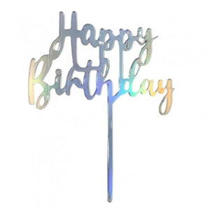 Happy Birthday Iridescent Acrylic Cake Topper